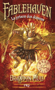 Fablehaven Tome 5 : La prison des démons - Mull Brandon ; Lamorlette Marie-José ; Lamorlette