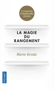 La magie du rangement - Kondo Marie ; Billon Christophe