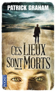 Ces lieux sont morts - Graham Patrick