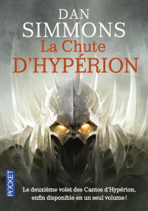 Les Cantos d'Hypérion Tome 2 : La chute d'Hypérion - Simmons Dan ; Abadia Guy