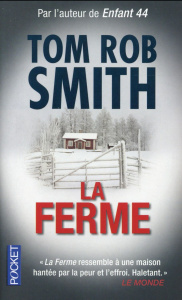 La ferme - Smith Tom Rob ; Peellaert Elisabeth