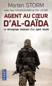 Agent au coeur d'Al-Qaïda - Storm Morten ; Cruickshank Paul ; Lister Tim ; Vil