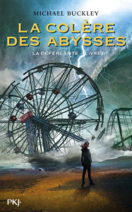 La déferlante Tome 2 : La colère des abysses - Buckley Michael ; Fournier Guillaume