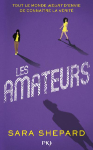 Les amateurs Tome 1 - Shepard Sara ; Desurvire Maud