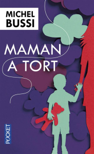 Maman a tort - Bussi Michel