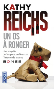 Un os à ronger - Reichs Kathy ; Mikhalkova Viviane ; Haas Dominique
