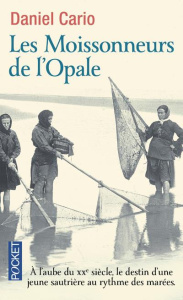 Les moissonneurs de l'Opale - Cario Daniel