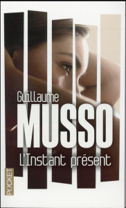 L'instant présent - Musso Guillaume