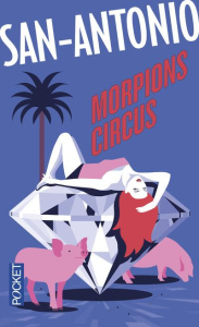 Morpions circus - SAN-ANTONIO