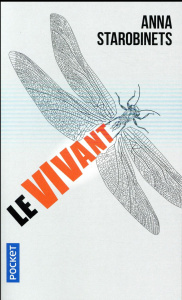 Le vivant - Starobinets Anna ; Pache Raphaëlle