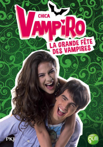 Chica Vampiro Tome 4 : La grande fête des vampires - Bebey Kidi