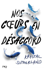 Nos coeurs en désaccord - Sutherland Krystal ; Ortalda Maud