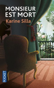 Monsieur est mort - Silla Karine
