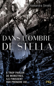 Dans l'ombre de Stella - Sirowy Alexandra ; Saint Gal Noémie