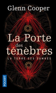 La terre des damnés Tome 1 : La porte des ténèbres - Cooper Glenn ; Galhos Diniz