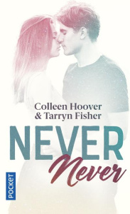 Never Never - Hoover Colleen ; Fisher Tarryn ; Vidal Pauline