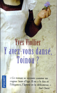 Y avez-vous dansé, Toinou ? - Viollier Yves