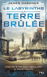 L'épreuve Tome 2 : La terre brûlée - Dashner James ; Fournier Guillaume