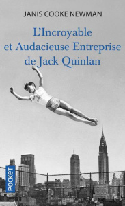 L'incroyable et audacieuse entreprise de Jack Quinlan - Cooke Newman Janis ; Chapman Isabelle