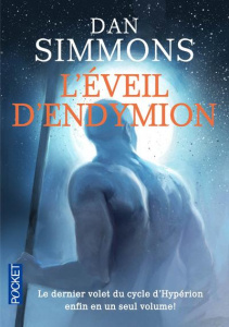 Les voyages d'Endymion : L'éveil d'Endymion Tome 1 et 2 - Simmons Dan ; Lebailly Monique