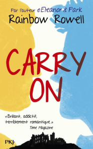 Simon Snow Tome 1 : Carry on. Grandeur et décadence de Simon Snow - Rowell Rainbow ; Nabokov Catherine