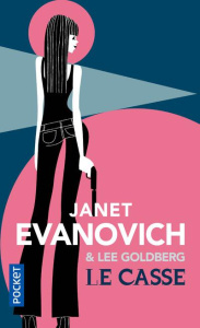 Le casse - Evanovich Janet ; Goldberg Lee ; Luc Elizabeth