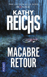 Macabre retour - Reichs Kathy ; Mikhalkova Viviane ; Gouyé-Guilbert