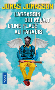 L'assassin qui rêvait d'une place au paradis - Jonasson Jonas ; Mennerich Laurence