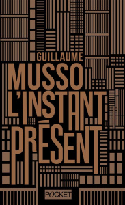 L'instant présent. Edition Collector - Musso Guillaume