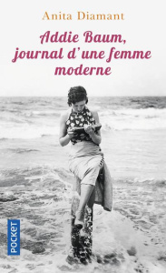 Addie Baum, journal d'une femme moderne - Diamant Anita ; Dali Sarah