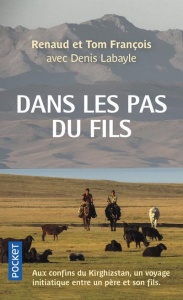 Dans les pas du fils - François Renaud ; François Tom ; Labayle Denis