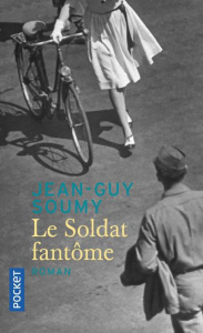 Le soldat fantôme - Soumy Jean-Guy
