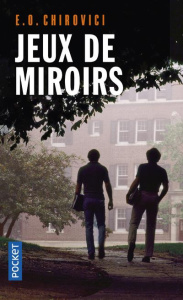 Jeux de miroirs - Chirovici Eugen Ovidiu ; Maillet Isabelle