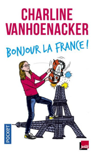 Bonjour la France ! - Vanhoenacker Charline