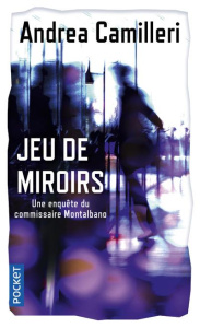 Jeu de miroirs - Camilleri Andrea ; Quadruppani Serge