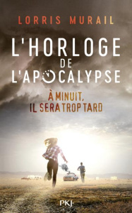 L'horloge de l'apocalypse - Murail Lorris