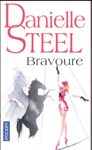 Bravoure - Steel Danielle ; Pertus Sophie