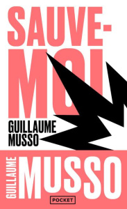 Sauve-moi - Musso Guillaume