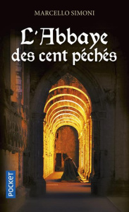 La saga du codex Millenarius : L'abbaye des cent péchés - Simoni Marcello ; Filippini Serge