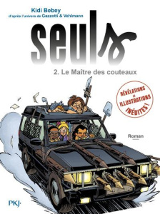 Seuls Tome 2 : Le Maître des couteaux - Bebey Kidi ; Gazzotti Bruno ; Vehlmann Fabien