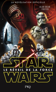 Star Wars : Le réveil de la force - Foster Alan Dean ; Demoulin Axelle ; Ancion Nicola