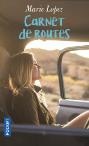 Carnet de routes - Lopez Marie