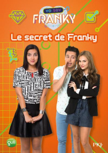 Yo Soy Franky Tome 7 : Le secret de Franky - Bebey Kidi