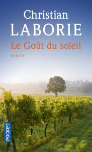 Le goût du soleil - Laborie Christian