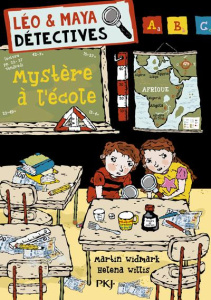 Léo et Maya, détectives Tome 8 : Mystère à l'école - Widmark Martin ; Willis Helena ; Fourreau Frédéric