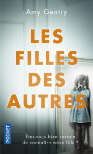 Les filles des autres - Gentry Amy ; Baril Simon