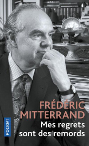 Mes regrets sont des remords - Mitterrand Frédéric
