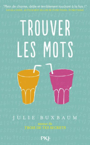 Trouver les mots - Buxbaum Julie ; Desurvire Maud