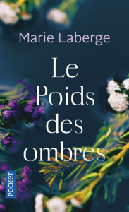 Le poids des ombres - Laberge Marie