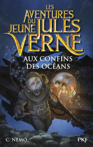 Les aventures du jeune Jules Verne Tome 4 : Aux confins des océans - CAPITAINE NEMO